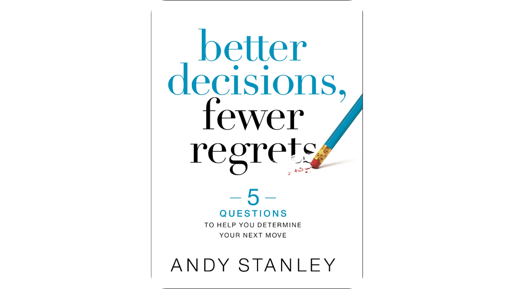 Quyết Định Tốt Hơn, Ít Hối Tiếc Hơn