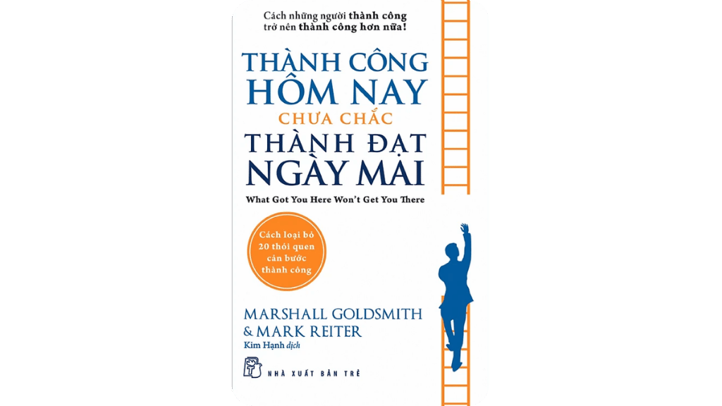 Thành Công Hôm Nay Chưa Chắc Thành Đạt Ngày Mai